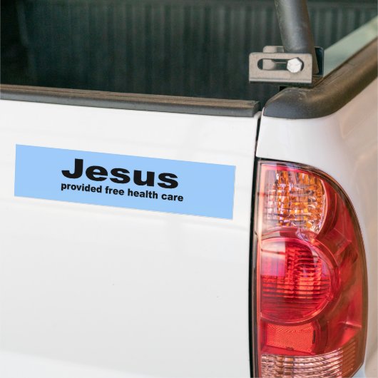 Jezus zorgde gratis gezondheidszorg bumpersticker (Op Truck)