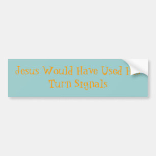 Jezus zou zijn draaischijven hebben gebruikt bumpersticker