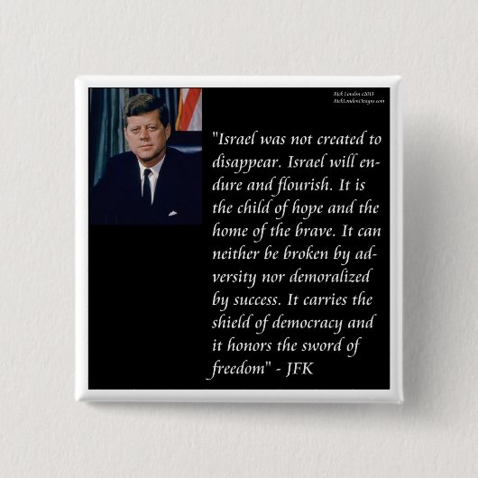 JFK & beroemde uitspraak over Israël Vierkante Button 5,1 Cm (Voorkant)