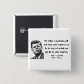 JFK Citaat 3b Vierkante Button 5,1 Cm (Voorkant /achterkant)