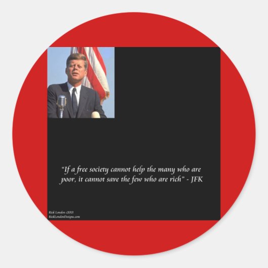 JFK die het rijke & arme citaat bewaart Ronde Sticker (Voorkant)