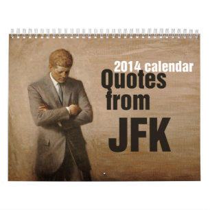 JFK inspirerend citaten. 2014 Kalender