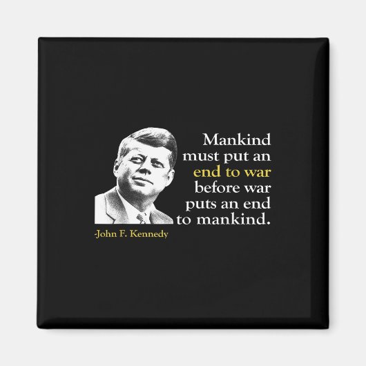 JFK John F Kennedy President Einde Oorlog Quote Magneet (Voorkant)