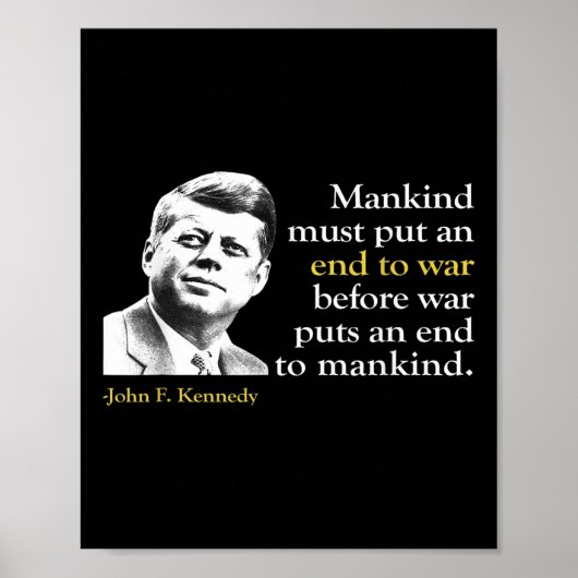 JFK John F Kennedy President Einde Oorlog Quote Poster (Voorkant)