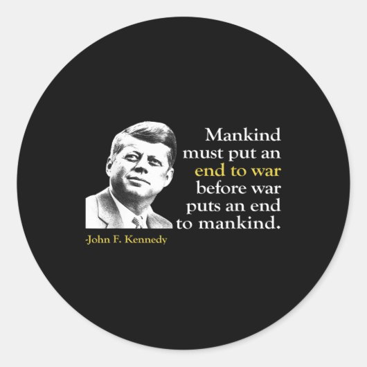 JFK John F Kennedy President Einde Oorlog Quote Ronde Sticker (Voorkant)
