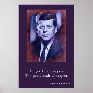 JFK John F. Kennedy Quote Dingen gebeuren niet Poster