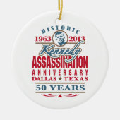 JFK Kennedy Assassination Jubileum 1963 - 2013 Keramisch Ornament (Voorkant)