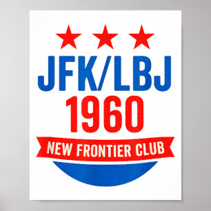 Jfk Lbj 1960 Nieuwe Grens John F Kennedy Campagne  Poster
