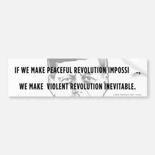 JFK Peaceful Revolution Quote Bumpersticker (Voorkant)