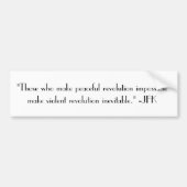JFK politieke president citaat Bumpersticker (Voorkant)