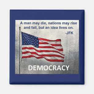 JFK Quote Democracy American Flag Design Magneet
