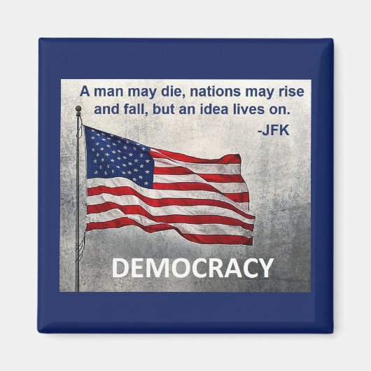 JFK Quote Democracy American Flag Design Magneet (Voorkant)