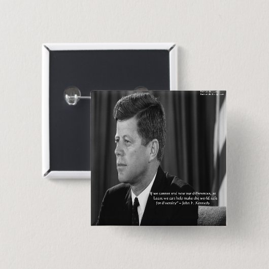 JFK Verschil/Diversity Quote Vierkante Button 5,1 Cm (Voorkant /achterkant)