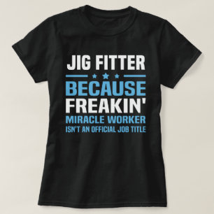 Jig Fitter T-shirt