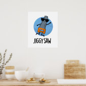Jiggy Saw Cute Dancing Saw Pun Poster (Keuken)