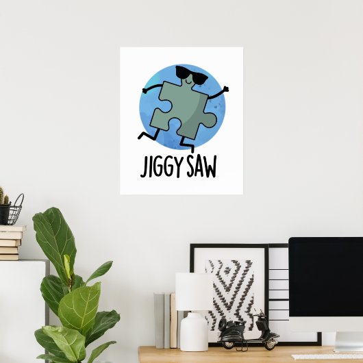Jiggy Saw Funny Dancing Jigzaag Puzzle Pun Poster (Thuiskantoor)