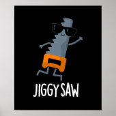 Jiggy Saw Funny Dancing Saw Pun Dark BG Poster (Voorkant)