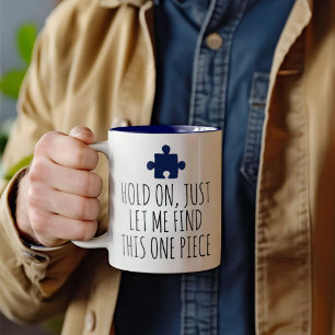 Jigsaw Puzzle Lover Gift Laat me dit ene stuk vind Tweekleurige Koffiemok