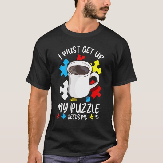 Jigzaag Puzzle Coffee Drinker Caffeinated Quote T-shirt (Voorkant)