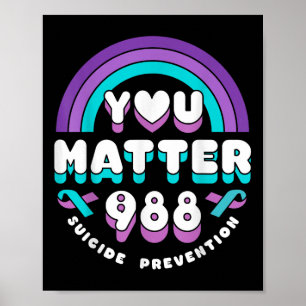 Jij 988 Suïcidepreventie bewustzijn Regenboog lint Poster