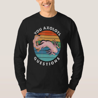 Jij Axolotl Vragen Jongen Meisje Schattige Axolotl T-shirt