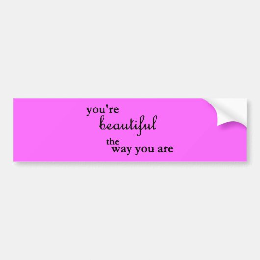 JIJ BEAUTIEF DE MANIER WAAROP U COMPLIMENTEN BENT BUMPERSTICKER (Voorkant)
