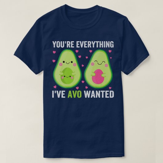 Jij bent alles wat ik ooit heb gewild t-shirt (Design voorkant)