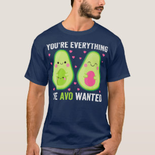 Jij bent alles wat ik ooit heb gewild t-shirt