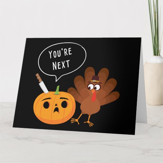 Jij bent als Volgende Funny Pumpkin Thanksgiving K Kaart (Voorkant)