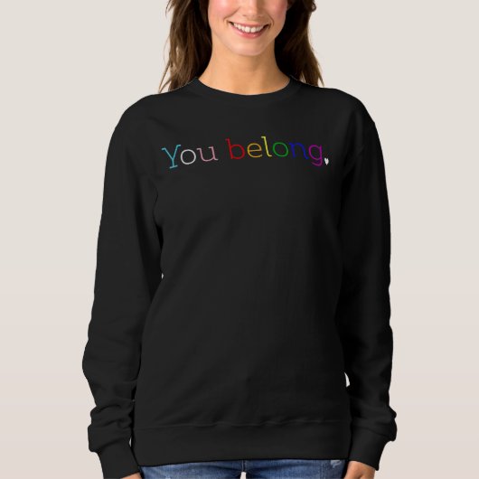 Jij bent Belong Lgbetq Gay Pride Month Rainbow Trui (Voorkant)