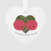 Jij bent de Apple van mijn oog Ornament (voorkant)