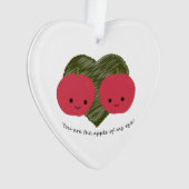 Jij bent de Apple van mijn oog Ornament (voorkant)