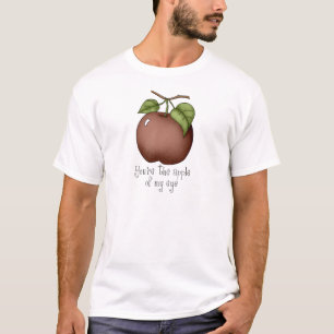 Jij bent de Apple van mijn oog T-shirt