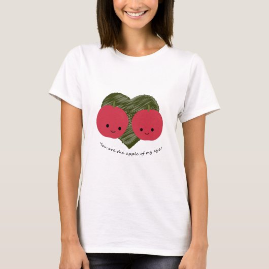 Jij bent de Apple van mijn oog T-shirt (Voorkant)