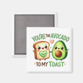 "Jij bent de avocado van mijn toast mok Magneet (Voorkant / Achterkant)