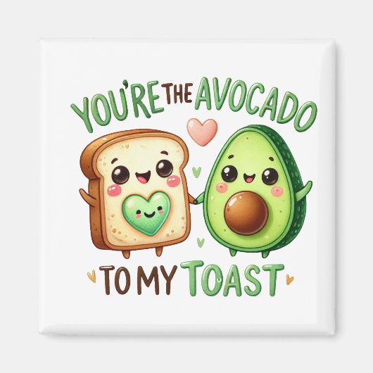 "Jij bent de avocado van mijn toast mok Magneet (Voorkant)