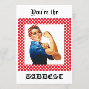 Jij bent de Baddest Rosie de Riveter Kaart