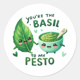 Jij bent de basilicum van mijn Pesto Ronde Sticker