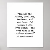 Jij bent de beste, F. Scott Fitzgerald Quote. Poster (Voorkant)