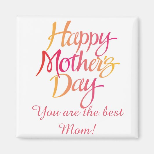 Jij bent de beste moeder Magnet. Magneet (Voorkant)