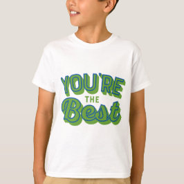 Jij bent de Beste – Schattig Waarderingscadeau T-shirt