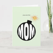 Jij bent de Bomb Mam Kaart. Feestdagen Kaart (Voorkant)