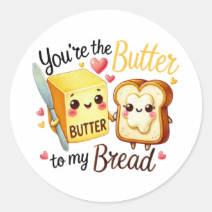 Jij bent de boter van mijn brood ronde sticker
