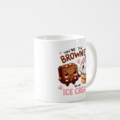 "Jij bent de Brownie naar mijn ijs - Mok (Voorkant rechts)