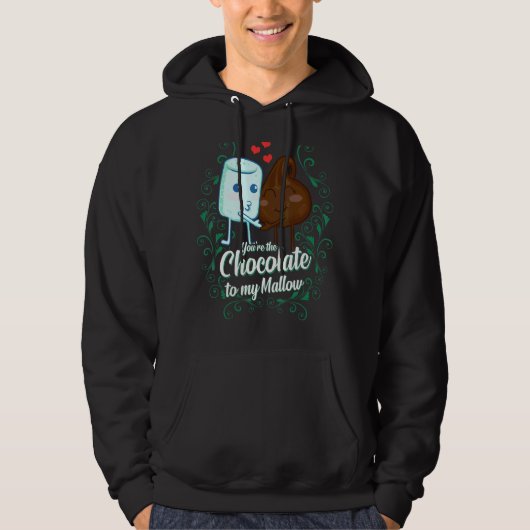 Jij bent de chocolade voor mijn Mallow bijpassende Hoodie (Voorkant)