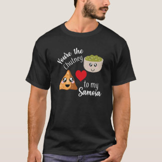 Jij bent de Chutney van mijn Samosa Valentijnsdag T-shirt