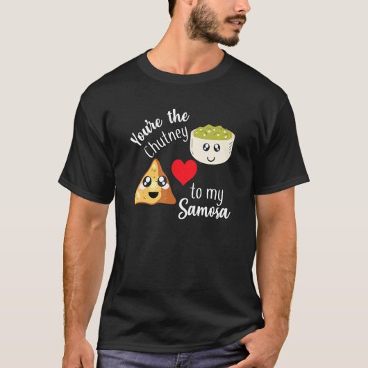 Jij bent de chutney van mijn Samosa Valentijnse In T-shirt (Voorkant)