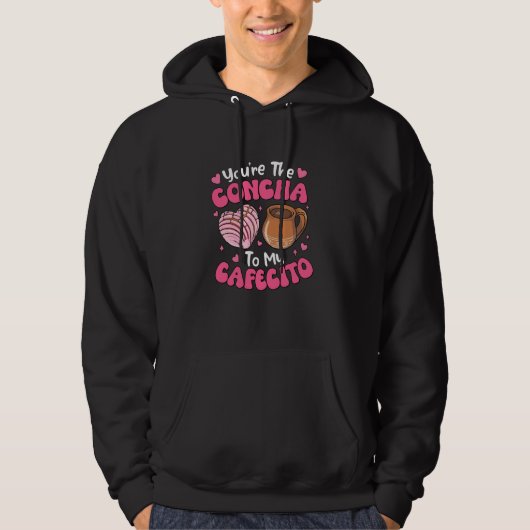Jij bent de Concha van mijn Cafecito Concha Lover Hoodie (Voorkant)