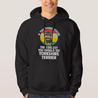 jij bent de coolste yorkshire terrier yorkshire hoodie