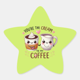 Jij bent de crème van mijn koffie - Schattigee Sti Ster Sticker